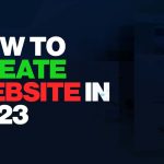 How to Create Website in 2023